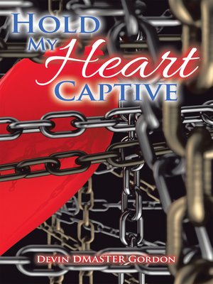 cover image of Hold My Heart Captive